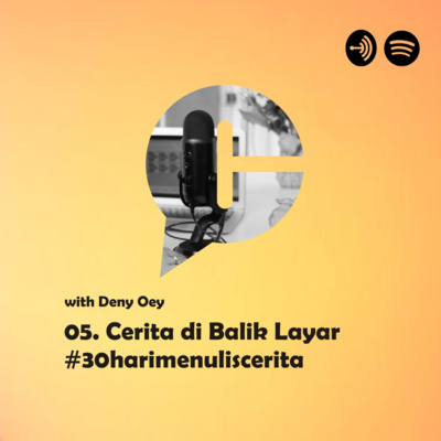 Cerita di Balik Layar #30harimenuliscerita