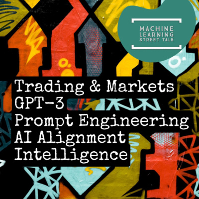#029 GPT-3, Prompt Engineering, Trading, AI Alignment, Intelligence
