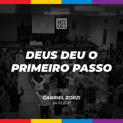 DEUS DEU O PRIMEIRO PASSO // Gabriel Zorzi episode artwork
