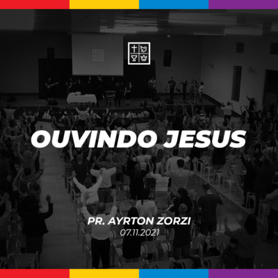 OUVINDO JESUS // Pr. Ayrton Zorzi episode artwork