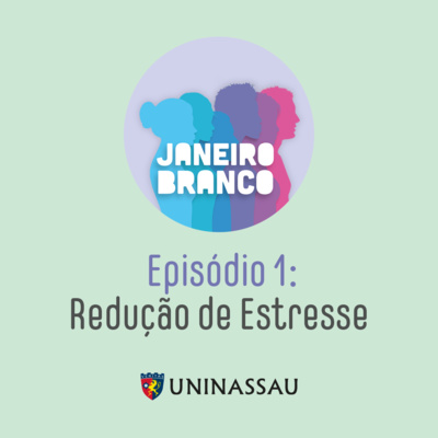 Redução de Estresse - Episódio 1 | Cuidadosamente