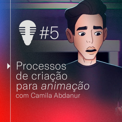 #05 - Processos de criação para animação