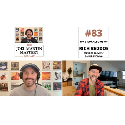#83 - My 5 Fav Albums w/ Rich Beddoe (Finger Eleven/Saint Asonia)