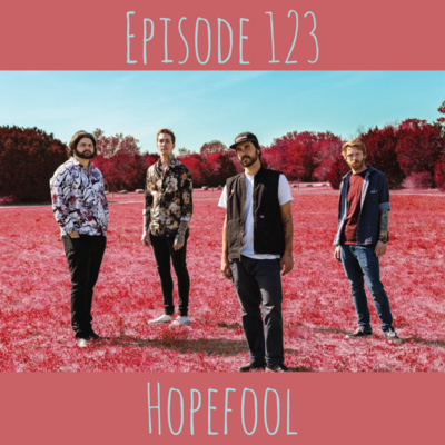 Episode 123 - Hopefool