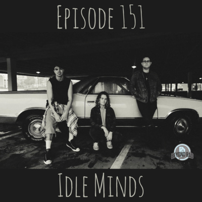 Episode 151 - Idle Minds