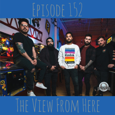 Episode 152 - The View From Here