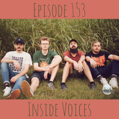 Episode 153 - Inside Voices