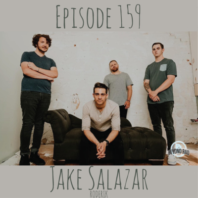 Episode 159 - Jake Salazar of RODERIK