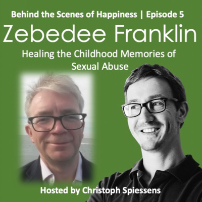 Episode 5 - Healing The Childhood Memories of Sexual Abuse