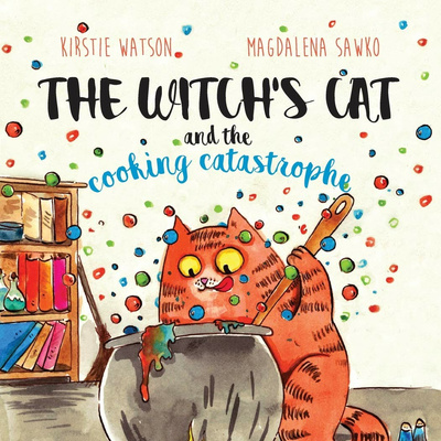 The Witch's Cat and The Cooking Catastrophe Book by Kirstie Watson 🧙‍♀️😺✨📚