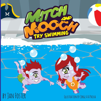 Mitch and Mooch try swimming-Written by Jan Foster 🏊‍♂️🏊‍♀️