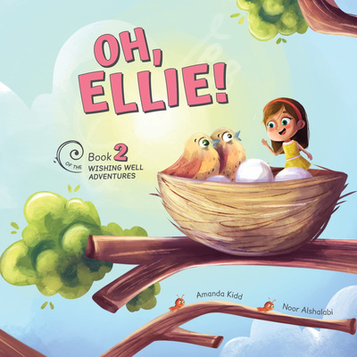 Oh Ellie! - Written by Amanda Kidd 🧁🐜🐁👧🏼🐦