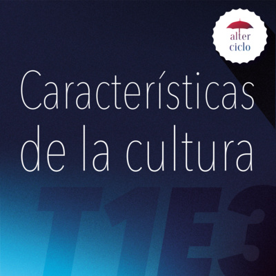 Características de la cultura