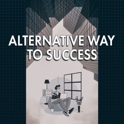 PLATE 118: ALTERNATIVE WAY TO SUCCESS