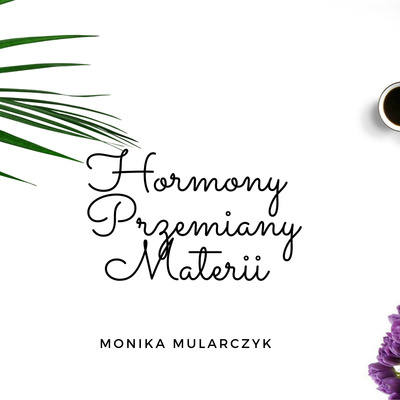 HORMONY PRZEMIANY MATERII