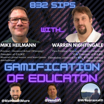 Gamification of Learning & Project Based Learning with Mike Heilmann and Warren Nightingale