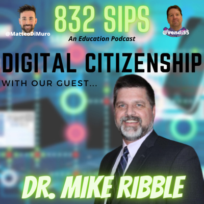 832 Sips with Dr. Mike Ribble: Digital Citizenship