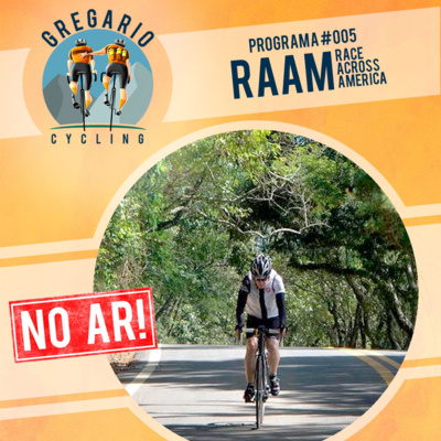 Gregario Cycling - Episódio 05b: RAAM, com Luiz Maia