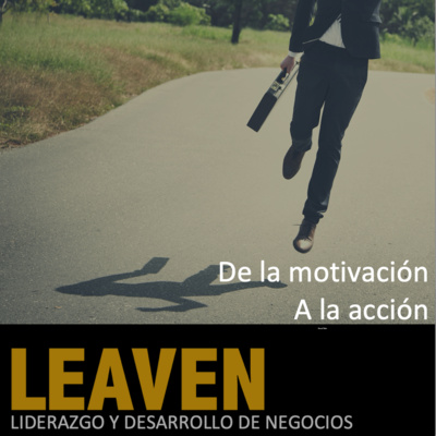 De la motivación a la acción | Ep. 004 De la motivación a la acción | Ep. 004