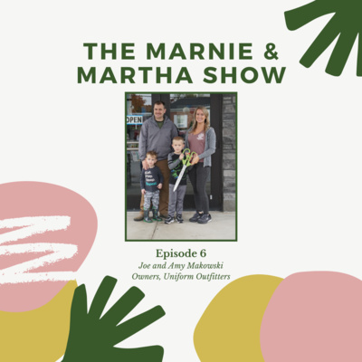 Episode 6 with Joe and Amy Makowski of Uniform Outfitters