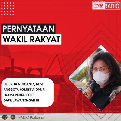 Evita Nursanti Pertanyakan Upaya BSN Dalam Menyikapi Ratidikasi Perjanjian Perdagangan Internasional episode artwork