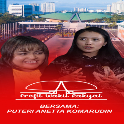 PROFIL WAKIL RAKYAT - PUTERI ANETTA KOMARUDIN episode artwork