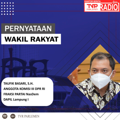 Taufik Basari Meminta Dilakukan Simulasi Penanganan Terkait Kasus Kriminalisasi episode artwork