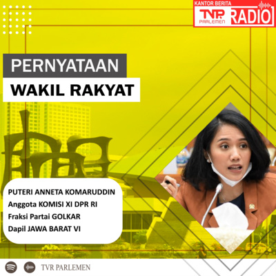 Puteri Aneta Komaruddin : LPEI Harus Mengelola Pembiayaan Ekspor Secara Obyektif, Transparan, Dan Akuntabel episode artwork