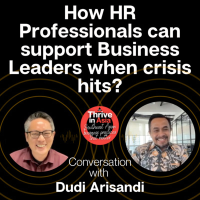 Ep.12 How HR Professionals can support Business Leaders when crisis hits? Ep.12 How HR Professionals can support Business Leaders when crisis hits?