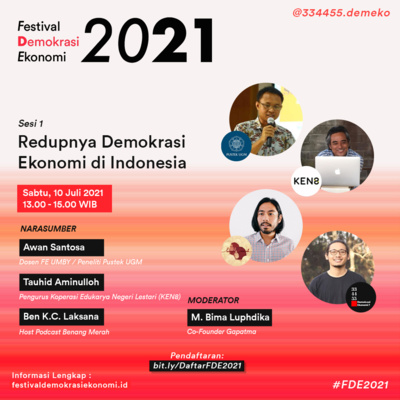 Sesi 1 - Redupnya Demokrasi Ekonomi di Indonesia | FESTIVAL DEMOKRASI EKONOMI 2021