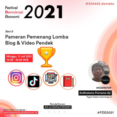 Sesi 5 - Pameran Pemenang Lomba Blog & Lomba Video Pendek | FESTIVAL DEMOKRASI EKONOMI 2021