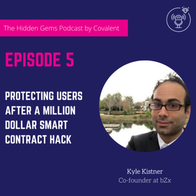 EP 05: Protecting Users after a Million Dollar Smart Contract Hack | The Hidden Gems Podcast