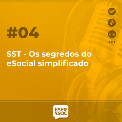 #04 - SST - Os segredos do eSocial Simplificado