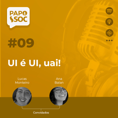 #09 - Tecnologia - UI é UI, uai!
