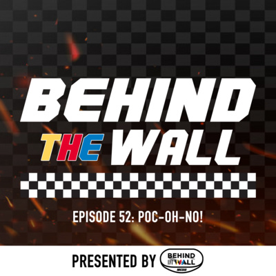 Behind the Wall Episode 52: Poc-oh-no!