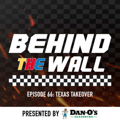 Behind the Wall Episode 66: Texas Takeover