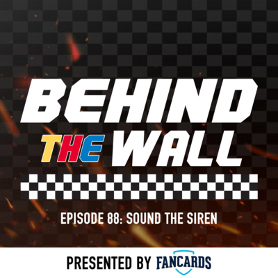 Behind the Wall Episode 88: Sound the Siren