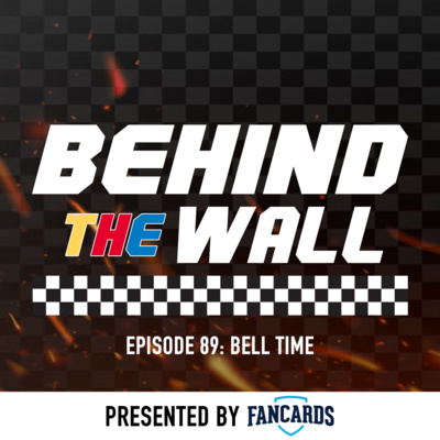 Behind the Wall Episode 89: Bell Time