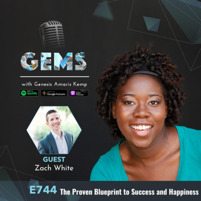 Ep. 744 The Proven Blueprint to Success and Happiness with Zach White  episode artwork