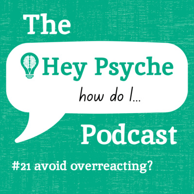 #21 Avoid Overreacting? episode artwork