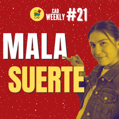 Cómo funciona la suerte - la mala suerte - CAD Weekly #21