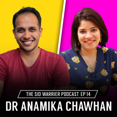 #14 - Self Improvement Talks with Dr. Anamika Chawhan