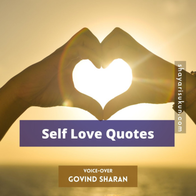 Self Love Quotes in Hindi: Part 3 by Govind Sharan [shayarisukun.com] episode artwork