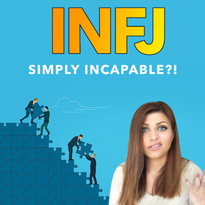 WHY THE INFJ CAN’T GET STUFF DONE IN TIME episode artwork