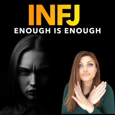 WHEN THE INFJ STOPS TRYING TO MAKE PEOPLE "UNDERSTAND" (this is what happens) episode artwork