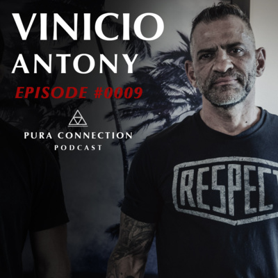 VINICIO ANTONY - PURA CONNECTION EPISODE #0009  episode artwork