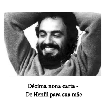 Décima nona carta - De Henfil para sua mãe 