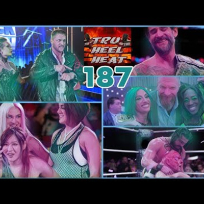 THH 187 | Karrion Kross Is Back! Sasha Banks & Naomi Set To Return? Where's MJF? #THH