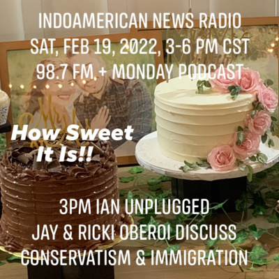 IAN Unplugged 2208 021922 Jay & Ricki Oberoi Discuss Conservatism & Immigration episode artwork