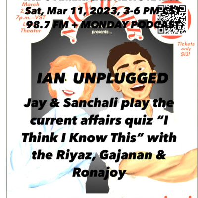 IAN Unplugged 2310 031123 Jay & Sanchali play I Think I Know This with Riyaz Momin, Gajanan Gaikwad & Ronajoy Adhikari episode artwork